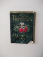 CONNIE BROCKWAY-MÓJ NAJDROŻSZY WRÓG WYD AMBER/ROMANS HISTORYCZNY BESTSELLER