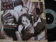 Was Not Was-The Boy's Gone Crazy SP/ UK/