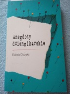 Elżbieta Ciborska - Anegdoty dziennikarskie [7]
