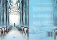 MOST PRZEZ CZAS / LISTY DO PRAPRAWNUKA