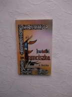 KWIATKI FRANCISZKA Z ASYŻU /TEOLOGIA RELIGIA WIARA