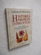 HISTORIA ROŚLIN JADALNYCH/TRUNKI SŁODKOŚCI POTRAWY