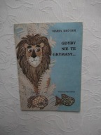 KRUGER-GDYBY NIE TE GRYMASY NK /BAJKA IL.GEBETHNER