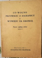 Co wolno przywieźć z zagranicy i wywieźć za granic