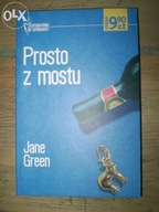Jane Green - Prosto z mostu Literatura w spódnicy