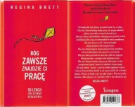 BÓG ZAWSZE ZNAJDZIE CI PRACĘ / REGINA BRETT.