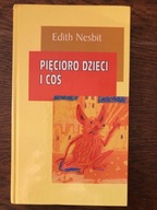 Nesbit, Pięcioro dzieci i coś