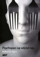 Psychopaci są wśród nas
