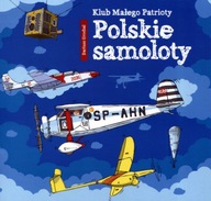Klub małego patrioty Polskie samoloty Dariusz Grochal