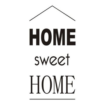 Наклейка с надписью Home Sweet Home - 202