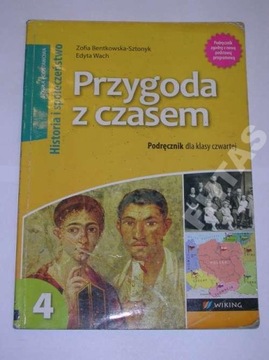 Historia Przygoda z czasem SP kl.4 podręcznik Zofia Bentkowska-Sztonyk,