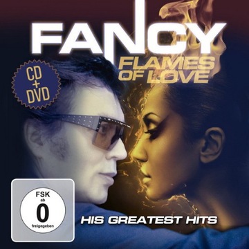 FANCY FLAMES OF LOVE GREATEST HITS - 2 CD + DVD