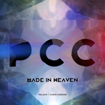 PALUCH & CHRIS CARSON - PCC - Made in Heaven