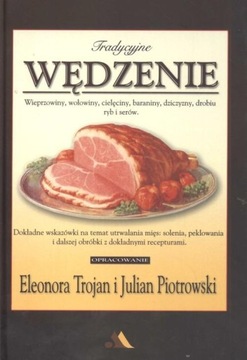 Tradycyjne wędzenie Eleonora Trojan, Piotrowski