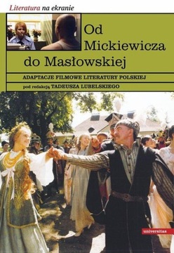 Od Mickiewicza do Masłowskiej Praca zbiorowa