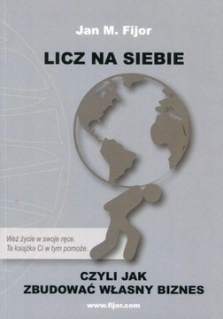 Licz na siebie, czyli jak zbudować własny biznes