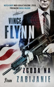 Zgoda na zabijanie Vince Flynn