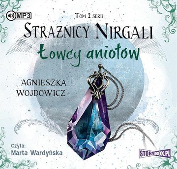 Strażnicy Nirgali T.2 Łowcy aniołów audiobook Storybox 276004