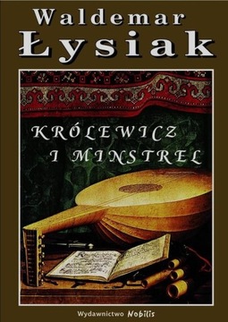 Królewicz i minstrel Waldemar Łysiak
