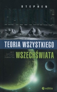 Teoria wszystkiego czyli krótka historia wszechświ