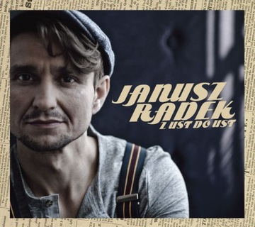 JANUSZ RADEK Z UST DO UST /CD/