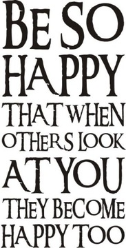Napis na ścianę naklejka cytat - Be so happy - 119