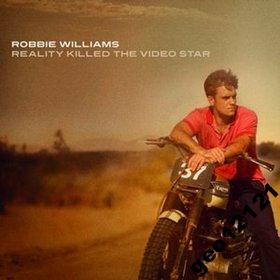 ROBBIE WILLIAMS REALITY KILLED THE VIDEO STAR /CD/