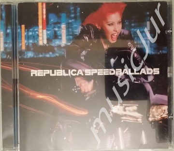 Republica Speed ​​​​Ballads UK CD Irl