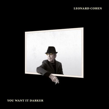 ЛЕОНАРД КОЭН: You Want It Darker LP