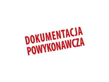 Pieczątka DOKUMENTACJA POWYKONAWCZA