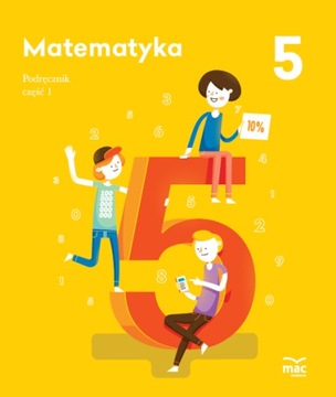 Matematyka Podręcznik Klasa 5 Część 1 MAC