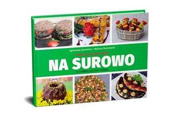 NA SUROWO 100 PRZEPISÓW WITARIANIZM DIETA RAW FOOD