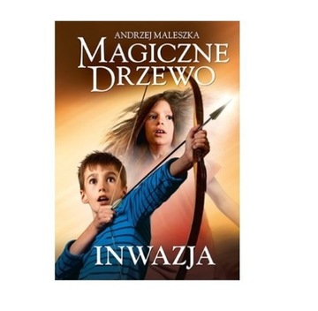 MAGICZNE DRZEWO INWAZJA Andrzej Maleszka TW