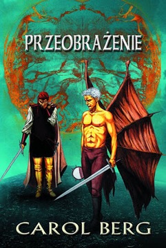 Przeobrażenie, Carol Berg, Nowa, wyprzedaż