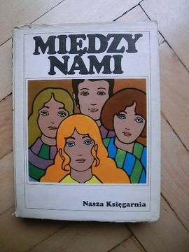 Między nami - Wybór opowiadań dla młodzieży