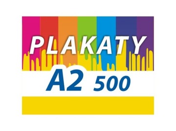 PLAKATY A2 500 szt SUPER JAKOŚĆ PLAKAT