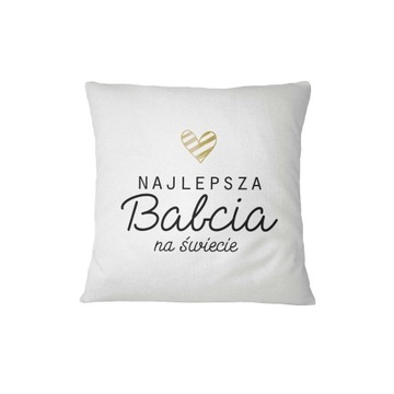 Poduszka Dzień Babci Prezent Dla Babci, Najlepsza Babcia na Świecie