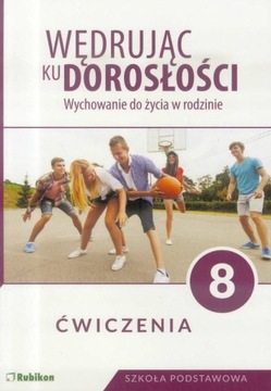 Wędrując ku dorosłości klasa 8 Ćwiczenia Rubikon