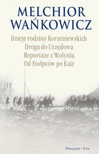 DZIEJE RODZINY KORZENIEWSKICH WAŃKOWICZ /uszkodz
