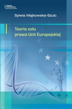 Teoria celu prawa Unii Europejskiej