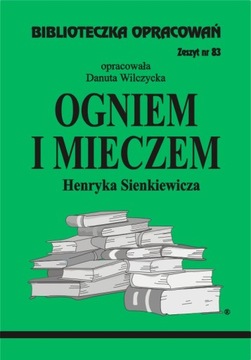 Ogniem i mieczem Sienkiewicza Streszczenie Analiza