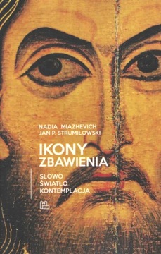 Ikony Zbawienia N.Miazhevich J.Strumiłowski Tyniec