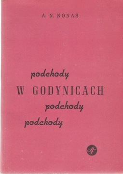 PODCHODY W GODYNICACH Andrzej Nonas