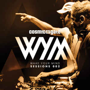 Cosmic Gate - Wake Your Mind Sessions 002 2xCD