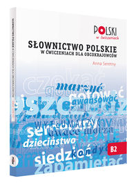 Słownictwo polskie w ćwiczeniach dla obcokrajowców