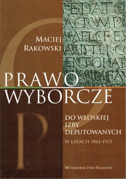 Prawo wyborcze do włoskiej izby Rakowski