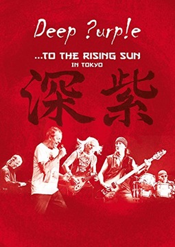 DVD Deep Purple - To The Rising Sun (In Tokyo)Nowa