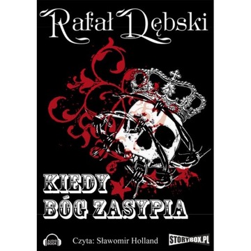 Kiedy Bóg zasypia - Rafał Dębski audiobook fantasy