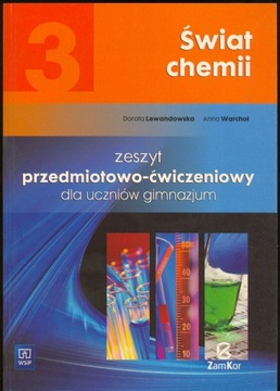 ŚWIAT CHEMII 3 ZESZYT ĆWICZEŃ GIMNAZJUM ZAMKOR