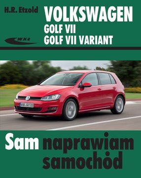 VOLKSWAGEN GOLF 7 VARIANT INSTRUKCJA NAPRAW